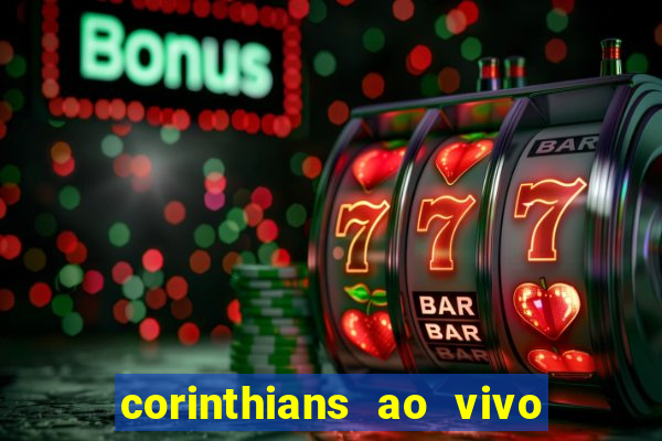 corinthians ao vivo multi canal